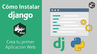 🐲Instalar Django Framework y Crear tu primera aplicación Web 👉 Python [upl. by Khichabia]