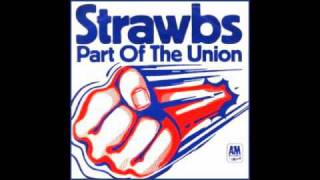 The Strawbs  Part Of The Union [upl. by Denna]