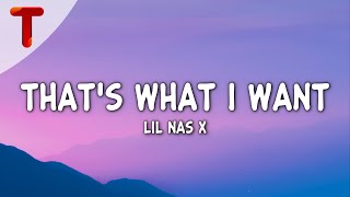 Lil Nas X  THATS WHAT I WANT Clean  Lyrics [upl. by Ettevol]