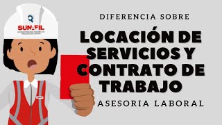 🧑‍💼 DIFERENCIA ENTRE LOCACIÓN DE SERVICIOS Y CONTRATO DE TRABAJO 👉 ASESORIA LABORAL [upl. by Dwyer699]