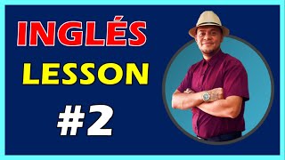 🗽 INGLÉS  LESSON 2 [upl. by Kentiga]