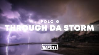 Polo G  Through Da Storm Lyrics [upl. by Mw]