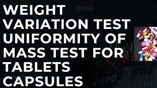 Weight Variation Test Uniformity of Mass Test For Tablets Capsules [upl. by Nnoryt]