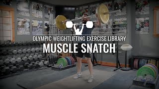 Muscle Snatch  Olympic Weightlifting Exercise Library [upl. by Fidelis]