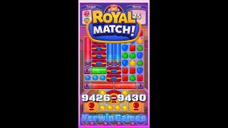 Royal Match Level 9426 9427 9428 9429 9430  No Boosters Gameplay [upl. by Esinyt]