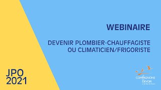 Devenir plombierchauffagiste ou climaticienfrigoriste  JPO numériques des Compagnons du Devoir [upl. by Zack]