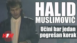 Halid Muslimovic  Ucini bar jedan pogresan korak  Official Video 1986 HD [upl. by Aunson316]