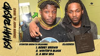 Kendricks First Protege Where Has ISAIAH RASHAD Been Stunted Growth [upl. by Urbannal]