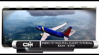 P3D V41 PMDG 737 NGX  FULL FLIGHT TUTORIAL  KSAN to KTUS [upl. by Sansone]