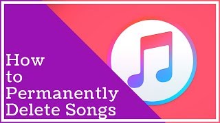 Itunes Tutorial  How To Permanently Delete Songs From Itunes [upl. by Ruy673]