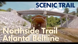 Northside Trail  Atlanta Beltline  Video Tour  071423 [upl. by Baumbaugh]