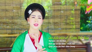 Official MV NGÂM BỐN MÙA  NS HÀ THẢO  Làn điệu chèo cổ  Nhà hát chèo Việt Nam [upl. by Dorotea]