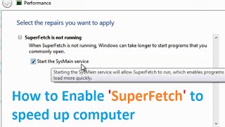 How to fix SuperFetch is not running problem Performance Troubleshooting Windows 7 [upl. by Eicnan785]