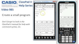 ClassPad Help 985  Create A Small Program [upl. by Sharl]