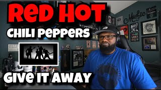 Red Hot Chili Peppers  Give it Away  REACTION [upl. by Attenyt]