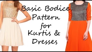 Basic Bodice Pattern For Kurtis amp Dresses [upl. by Verneuil]