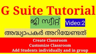 G Suite Tutorial video 2  Create Google Classroom  Customize classroom  Add students [upl. by Octavus]