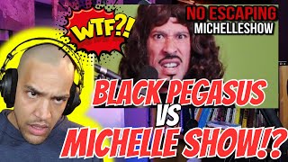 DRAMA Reacting To MichelleShow GOES BERSERK on Black PegaSIS AGAINBlackPegasusRapsMichelleShow [upl. by Wilson537]