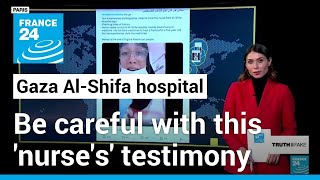 Video of nurse denouncing Hamas occupation of AlShifa hospital in Gaza is fake • FRANCE 24 [upl. by Arimas983]