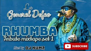 GENERAL DEFAO RHUMBA TRIBUTE  HOMMAGE MIXTAPE SET 1 2022 254716288884 [upl. by Iredale]