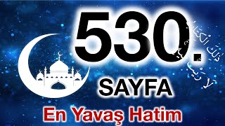 Kuran 530 sayfa  Rahman suresi 1 sayfa  yavaş okuyuş 27 cüz 530 sayfa [upl. by Eibrab]