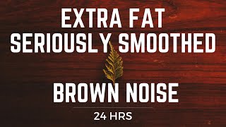 24 Hours of Extra Fat Seriously Smoothed Brown Noise BLACK SCREEN Relaxation Focus and Sleep [upl. by Corly]