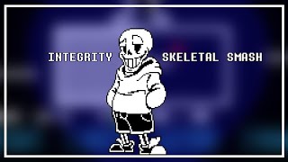 INTEGRITY SKELETAL SMASH YouTube Cut [upl. by Monahan]