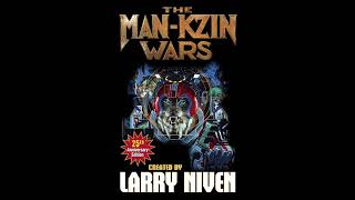 The ManKzin Wars  Full Unabridged Audiobook by Larry Niven RINGWORLD PREQUEL NOVEL MANKZIN 1 [upl. by Anhavas]