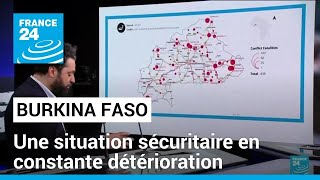 Burkina Faso  une situation sécuritaire en constante détérioration • FRANCE 24 [upl. by Nessim]