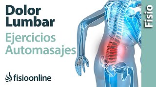 Dolor lumbar bajo o de cintura  Tratamiento con ejercicios automasajes y estiramientos [upl. by Ymas]