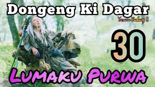 Dongeng Sunda Lumaku Purwa Bagian 30  Durjana Belang [upl. by Aidul]