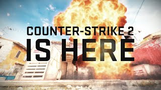 CounterStrike 2  Launch Trailer [upl. by Omero]