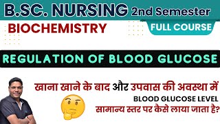 How Blood Glucose level is regulated in Fed amp Fasting State  BSc nursing 2nd sem  Biochemistry [upl. by Arza958]