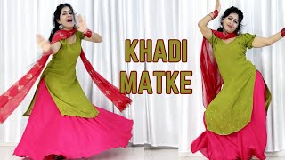 Khadi Matke  Dance  Sapna Chaudhary  Punit Choudhary  New Haryanvi DJ Song [upl. by Bergstrom]