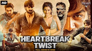 HEARTBREAK TWIST  Hindi Dubbed Movie  Kartikeya Gummakonda Payal Rajput  Romantic Action Movie [upl. by Bolling896]