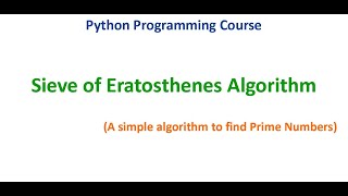 Sieve of Eratosthenes Algorithm I Python Tutorial [upl. by Celia825]