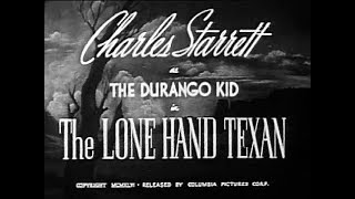 The Durango Kid  The Lone Hand Texan  Charles Starrett Smiley Burnette [upl. by Delwyn]