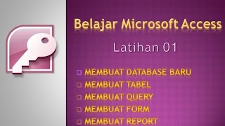 TUTORIAL MICROSOFT ACCESS INDONESIA DATABASE SEDERHANA FULL [upl. by Av]