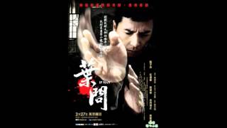 Ip Man Theme Song [upl. by Cullin]