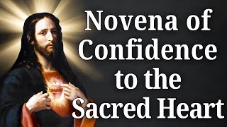 Novena of Confidence to the Sacred Heart [upl. by Nileuqay862]