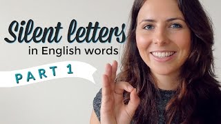 Silent Letters  English Pronunciation amp Vocabulary  PART 1 [upl. by Aremaj714]