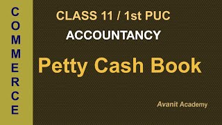 Petty Cash Book  Cash Book  Concept  Problem  1  Class 11  1st PUC  6 Marks Problem  NCERT [upl. by Richia]