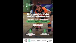 Campeonato de Andalucía División de honor Hockey sala Femenino [upl. by Carrie]