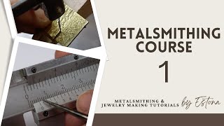 Metalsmithing Course  Lesson 1 preview  Estona Tutorials [upl. by Omissam]