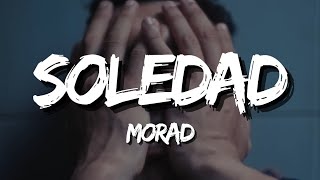 MORAD  SOLEDAD Letra [upl. by Kacerek]