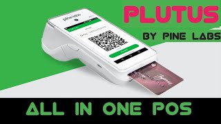 PLUTUS ANDROID POS DEVICE ALL IN ONE MACHINE BY PINE LABSPINELABS [upl. by Akinuahs800]