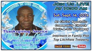 Michael Alpheus Napier Alphe Thanksgiving Christ Apostolic Church WaitaBIt Trelawny Sep 14 24 [upl. by Qerat]