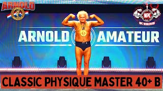 Arnold Sports Festival Amateur 2024  Classic Physique Master 40 B  Final e Premiação [upl. by Aciram]