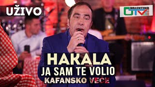 HAKALA  JA SAM TE VOLIO  2021  UZIVO  OTV VALENTINO [upl. by Yoreel]