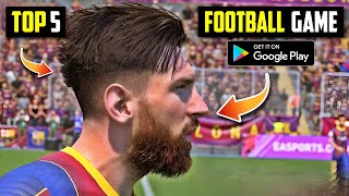 Top 5 Best Football Games For Android in 2022 ll best football games for android [upl. by Dowd948]